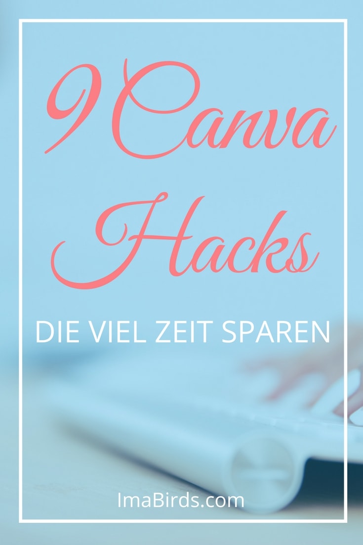 9 Canva Hacks, die dir viel Zeit sparen