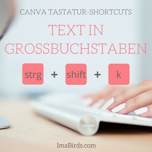 Canva Shortcut für Großbuchstaben