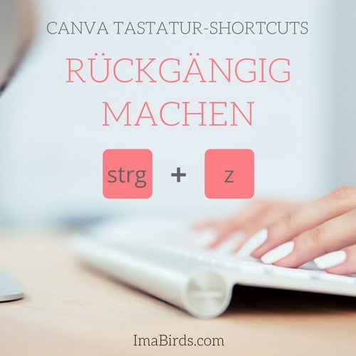 Canva Tastatur-Shortcut rückgängig machen