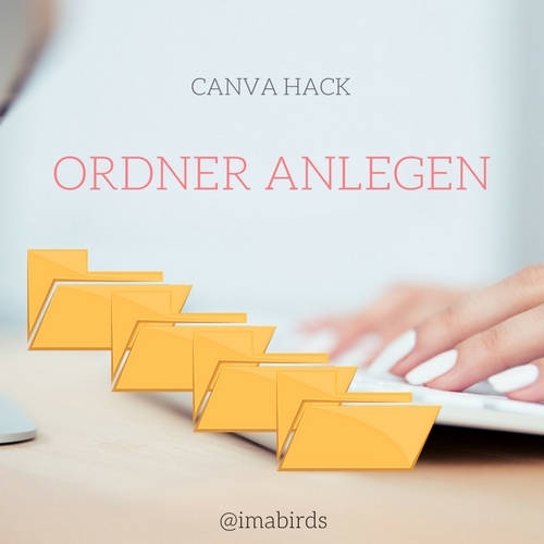 Canva Hack #9 - Design & Uploads in Ordnern sortieren