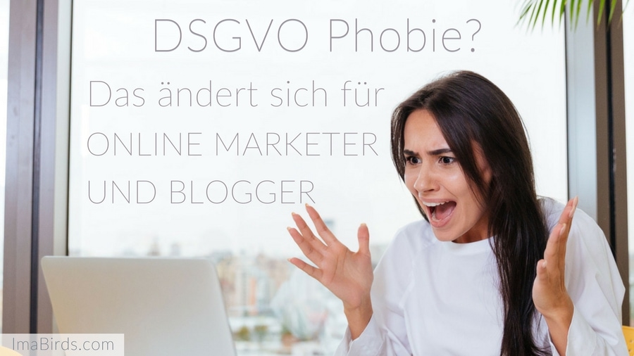 DSGVO (EU-Datenschutz-Grundverordnung) - Das ändert sich für Online Marketer und Blogger