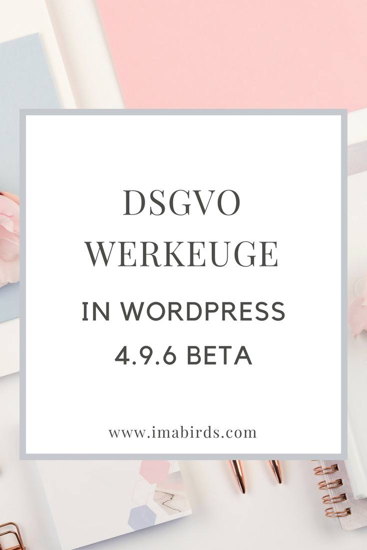 DSGVO-Werkzeuge in WordPress 4.9.6 Beta