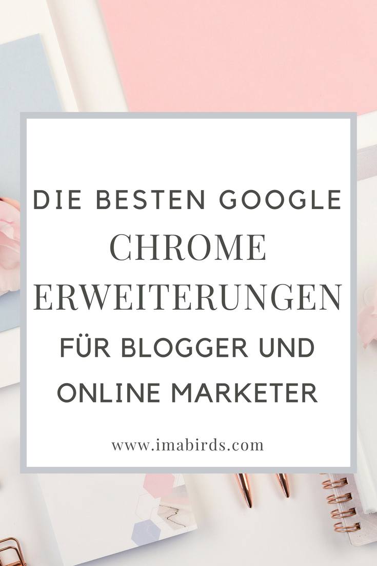 Großartige Google Chrome Erweiterungen für Blogger und Online Marketer