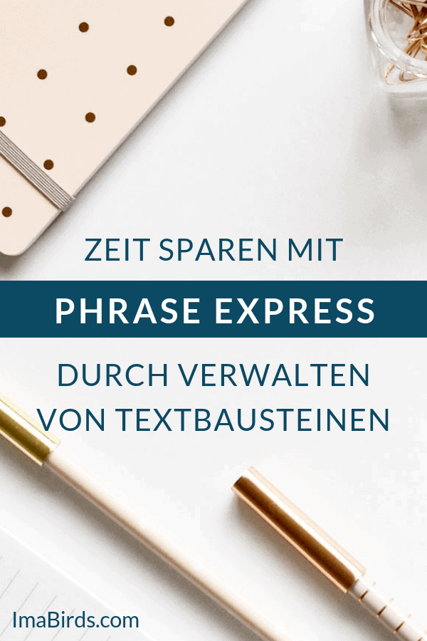 Zeit sparen mit Phrase Express durch Verwalten von Textbausteinen