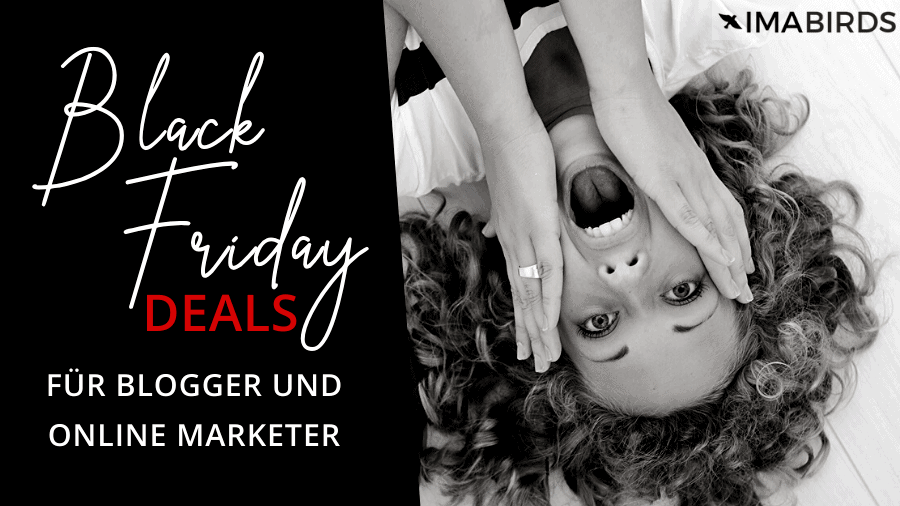 Black Friday Deals für Blogger und Online Marketer Ausgewählte Black Friday Deals für Blogger und Marketer